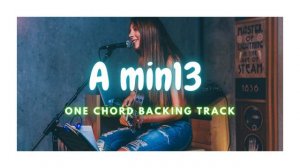 A min13 - ONE CHORD JAM PIANO BACKING TRACK
