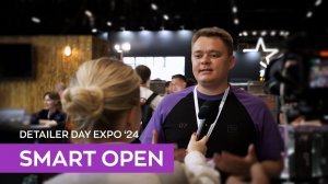 Detailer Day Expo 2024 - Как это было? | Smart Open