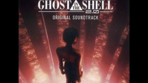 Ghost In The Shell 2.0 O.S.T. (Full Album)