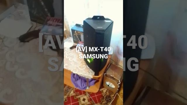 [AV] MX-T40 OF SAMSUNG BASS BOOSTED OOOOOOM OF 12 009 $