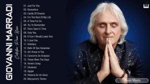 Best Songs of GIOVANNI MARRADI - Best Piano Music Selection - GIOVANNI MARRADI Greatest Hits