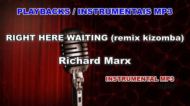 ♬ Playback / Instrumental Mp3 - RIGHT HERE WAITING (remix kizomba) - Richard Marx смотреть онлайн