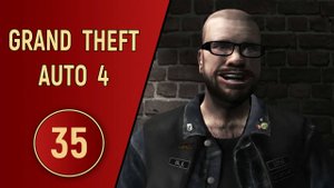 ПРОХОЖДЕНИЕ GTA 4 - ЧАСТЬ 35 - ДОХЛЯКИ