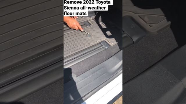 Remove 2022Toyota Sienna All-Weather floor mats