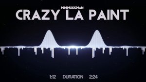 MiniMusicMan - Crazy La Paint