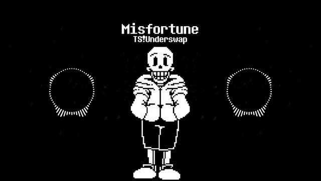 Misfortune [400 Subs Special] - TS!Underswap