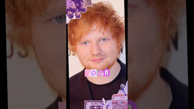 Ed Sheeran edit ✨💅🏻💁🏼♂️