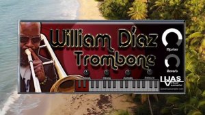 THE BEST TROMBONE VSTI!! William Díaz Trombone VST/AU