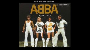 Abba * Put on Your White Sombrero