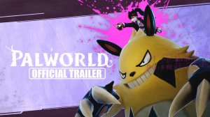 Palworld - Official Trailer