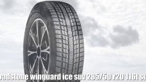 Зимние шины roadstone winguard ice suv 285/50 r20 116t suv Отзывы Обзор