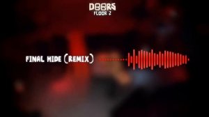DOORS FLOOR 2 OST - FİNAL HİDE MEKBOK REMİX