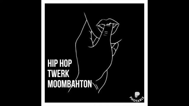 Hip Hop & Twerk & Moombahton #2 смотреть онлайн