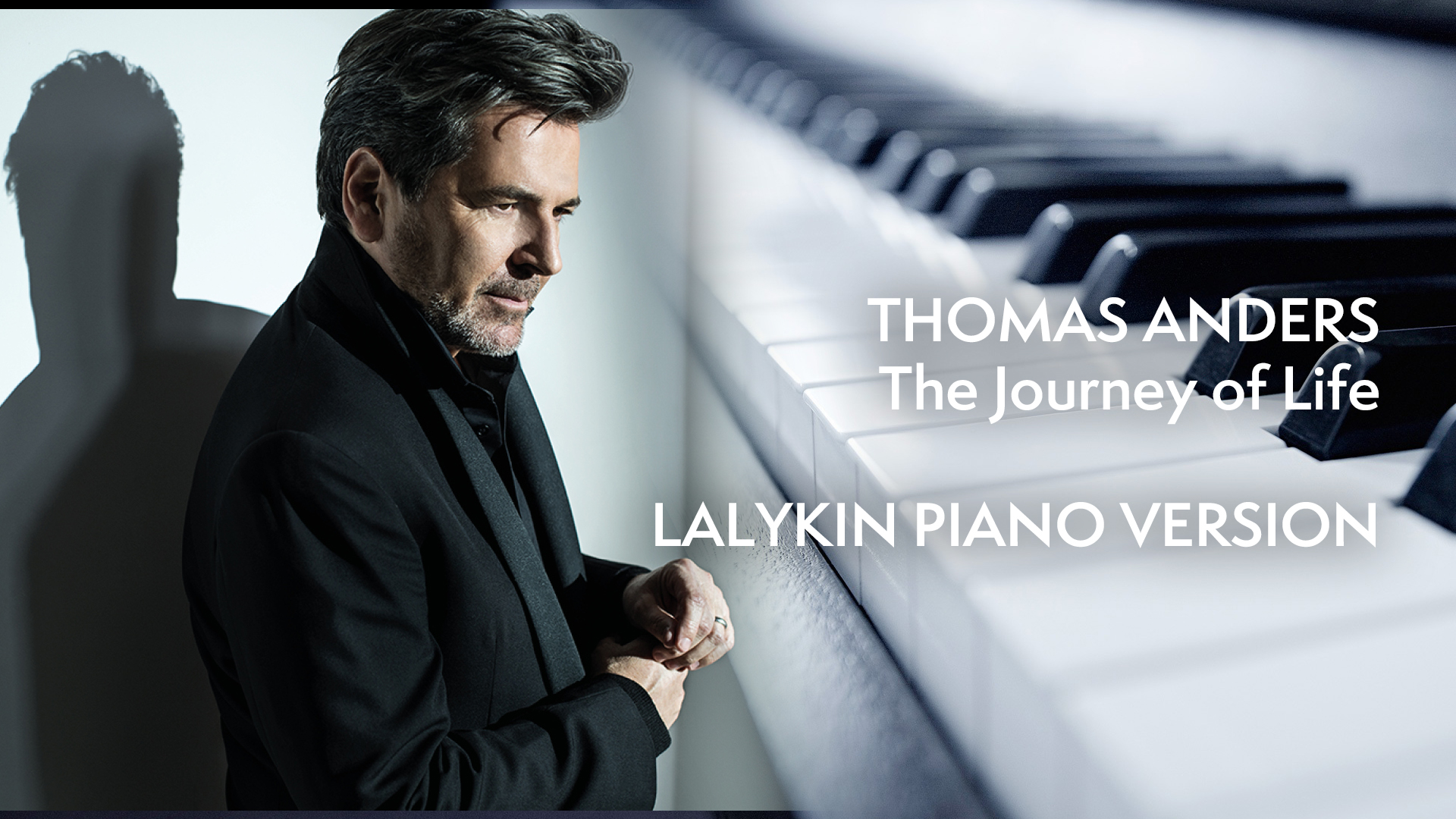 Thomas Anders - The Journey of Life (LALYKIN PIANO VERSION) смотреть онлайн