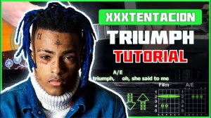 XXXTENTACION - Triumph | Tutorial | Аккорды и бой