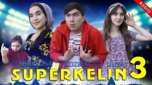 Азизбек Чураев Лилия ва Шукрона - Вой шайтоне | Azizbek J & Liliya & Shukrona - Voy shaytone