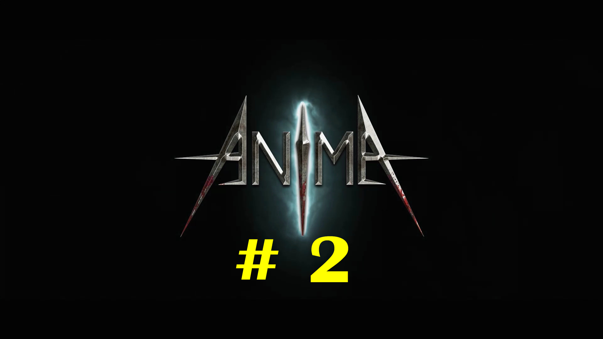 Anima: The Reign of Darkness (part 2)