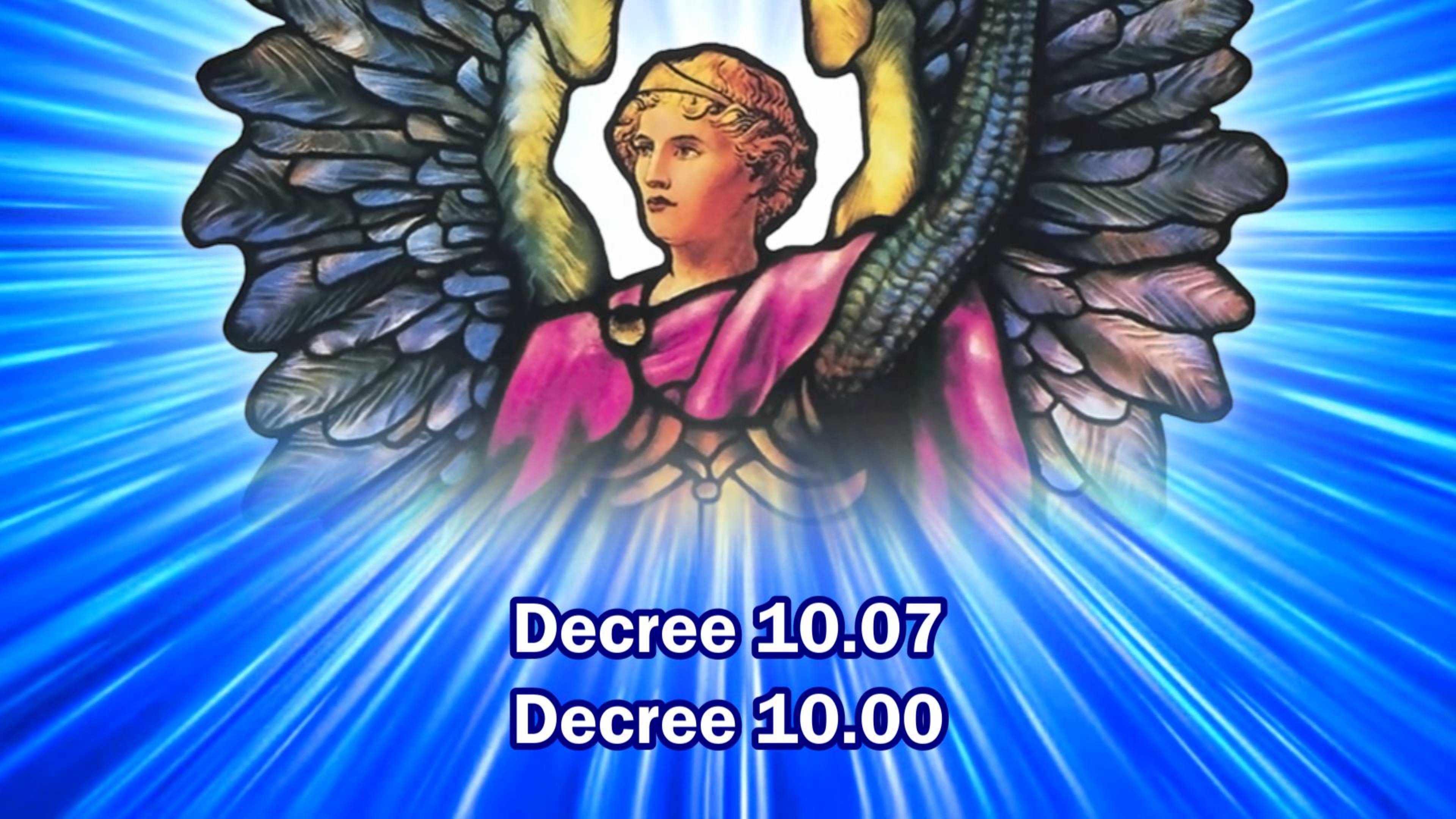 Decrees 10.07 & Decree 10.00