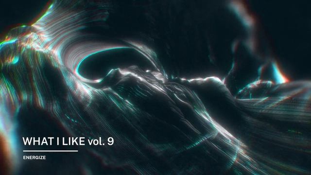 Energize - What i like vol. 9