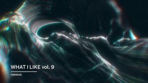 Energize - What i like vol. 9