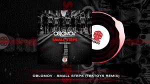 Oblomov - Small Steps (Tektoys Remix) [Студия СОЮЗ]