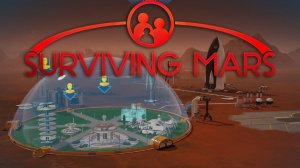 Surviving Mars #1 | Роботы на марсе