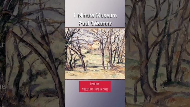 [1 Minute Museum]  Paul Cézanne Paintings at the Metropolitan Museum of Art | #shorts | Music, Art