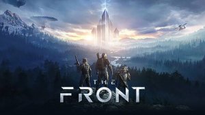 The Front НОВАЯ  ВЫЖИВАЛКА КООП  НОВЫЙ ПЕРСОНАЖ #3