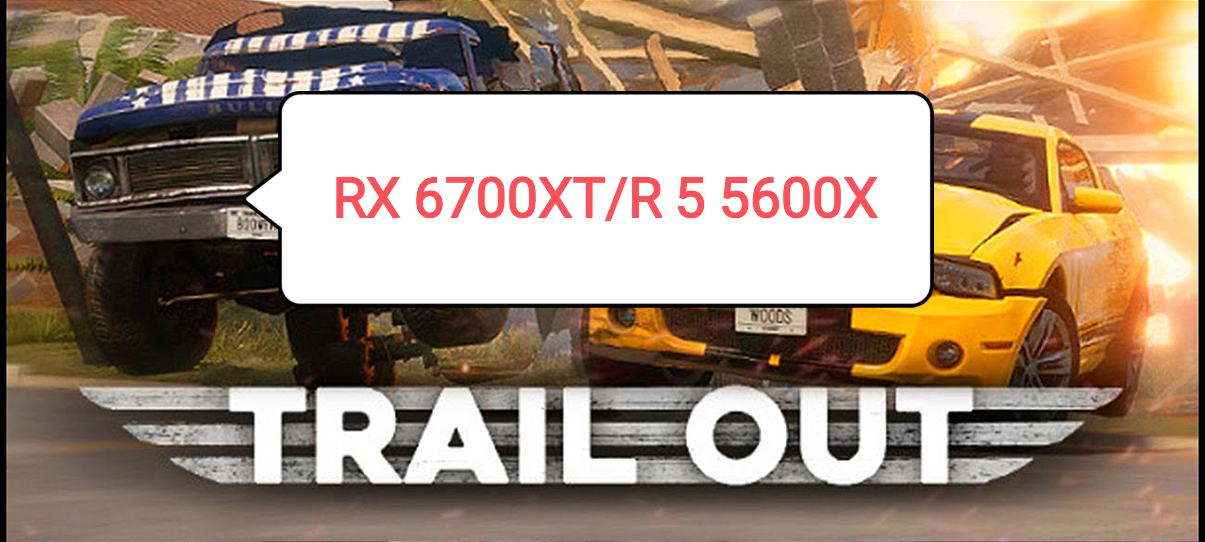 Trail Out v.2.9 - тест игры на RX 6700 XT/R 5 5600 X