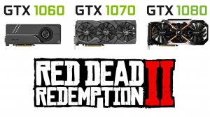 GTX 1060 vs GTX 1070 vs GTX 1080 + i9 9900k в Red Dead Redemption 2