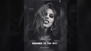 Lady Gaga - Remember us this way ( cover Dana Shevchuk )