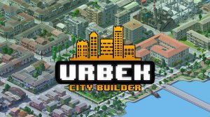 Первый взгляд||Urbek City Builder