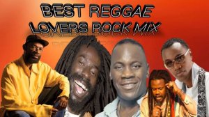 REGGAE LOVERS ROCK MIX BEST OF 2000  MORGAN HERITAGE BUSHMAN