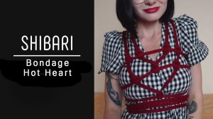 Шибари - бондаж "Горячее Сердце"/Shibari-bondage "Hot Heart"