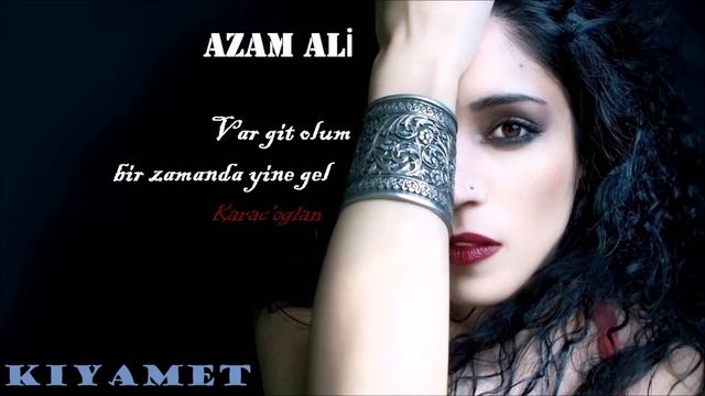 Var Git Ölüm Bir Zamanda Yine Gel - Azam Ali (Kıyamet) смотреть онлайн