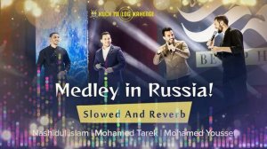 New Medley|Slowed & Reverb|Allahu Allah,Hasbi rabbi,Nashidul Islam|Mohamed Tarek|Mohamed Youssef