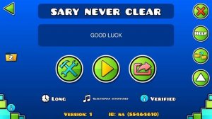 SARY NEVER CLEAR VERIFIED! (Extreme Demon) by KugelBlitZ and more