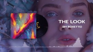 AI Cover - The Look (by Roxette)