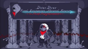 【Style Animated】 DustDust : Faded Memory - Mad Megalovania