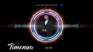 Islam Niyazov Timenya #islamniyazov #77musicproduction #Timenya