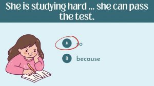So Because | Elementary Level English | ESL Practice Quiz