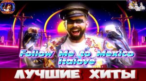 Follow Me to Mexico.Italove.2024