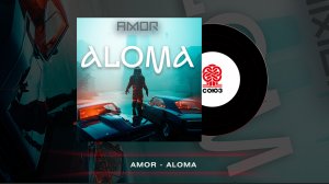 AMOR - Aloma (2023)