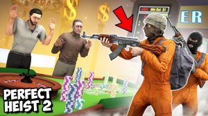 САМОЕ ОПАСНОЕ ОГРАБЛЕНИЕ КАЗИНО! 2 ГРАБИТЕЛЯ VS 2 КОПА! УКРАЛИ 1.000.000$ В PERFECT HEIST 2