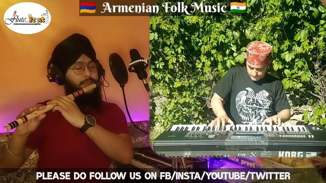 🇦🇲 Armenian Folk Music 🇮🇳 | Bingeol | Ganchumem Ariari | Flute Preet | Sarkis Atamian | 2020 | смотреть онлайн