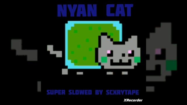 Nyan Cat (Super Slowed By SCXRYTAPE) смотреть онлайн