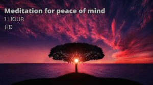 Медитация |Медитация для обретения душевного покоя | 1час