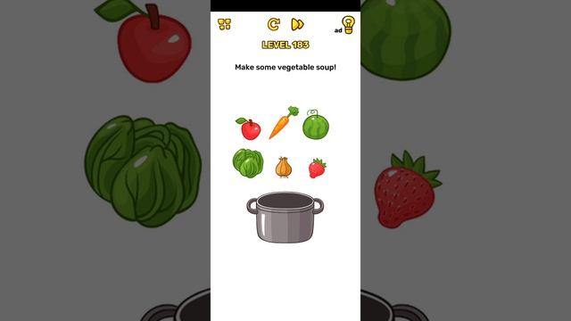 Brain blow level 24 make some vegetable soup . Walkthrough Solution