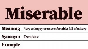 Miserable Meaning and Definition