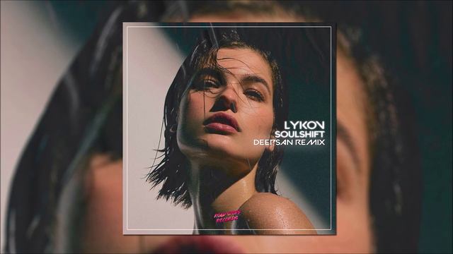 Lykov - Soulshift (Deepsan Remix) смотреть онлайн